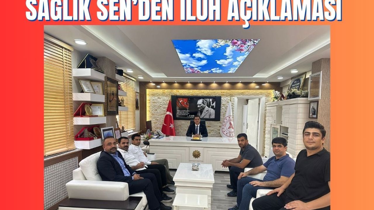 Sağlık Sen’den İluh Açıklaması